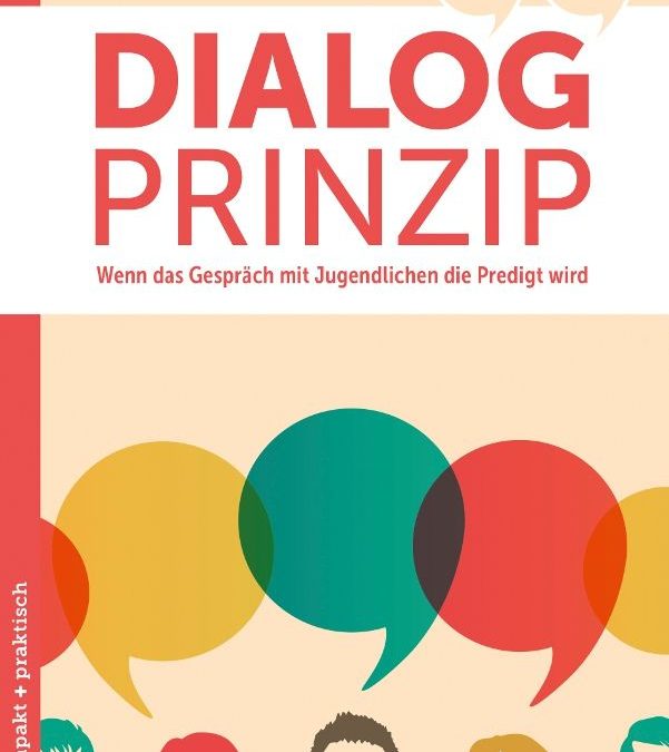 Ausprobiert: Das Dialog Prinzip